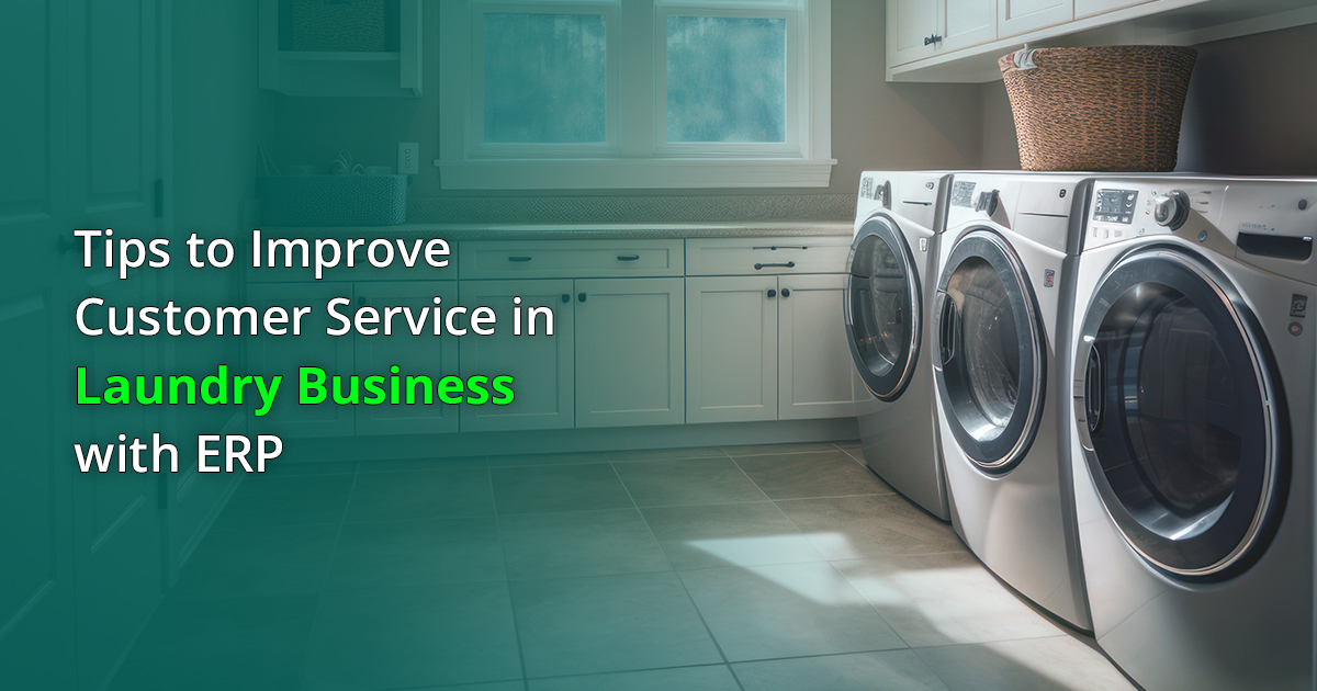 Improve Customer Service in Laundry Business using ERP