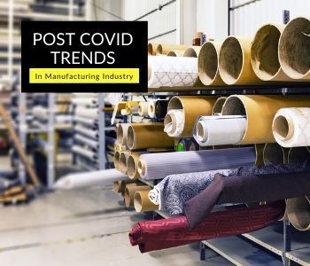 Post COVID Manufacturing Industry Trends in 2021 manufacturing erp software